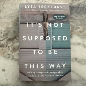 It's Not Supposed to Be This Way Book